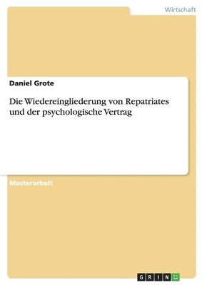 bokomslag Die Wiedereingliederung von Repatriates und der psychologische Vertrag