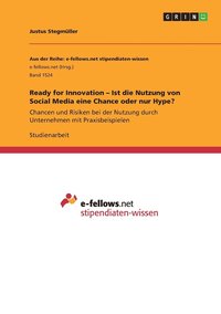 bokomslag Ready for Innovation - Ist die Nutzung von Social Media eine Chance oder nur Hype?