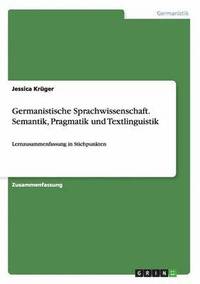 bokomslag Germanistische Sprachwissenschaft. Semantik, Pragmatik und Textlinguistik