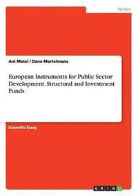 bokomslag European Instruments for Public Sector Development. Structural and Investment Funds
