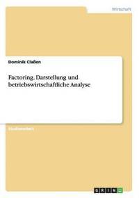 bokomslag Factoring. Darstellung und betriebswirtschaftliche Analyse