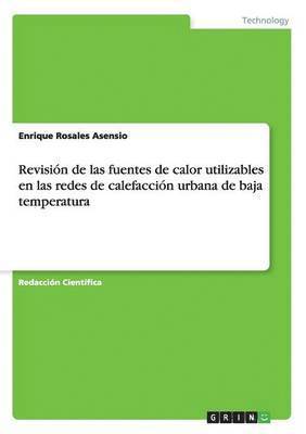 bokomslag Revision de las fuentes de calor utilizables en las redes de calefaccion urbana de baja temperatura