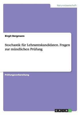 bokomslag Stochastik für Lehramtskandidaten. Fragen zur mündlichen Prüfung