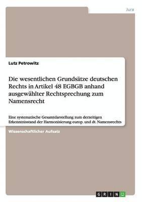 bokomslag Die wesentlichen Grundstze deutschen Rechts in Artikel 48 EGBGB anhand ausgewhlter Rechtsprechung zum Namensrecht