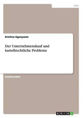 bokomslag Unternehmenskauf und kartellrechtliche Probleme