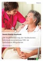 Die Implementierung Der Strukturierten Informationssammlung (Sis) Im Ambulanten Pflegedienst 1