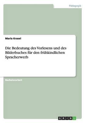 bokomslag Bedeutung des Vorlesens und des Bilderbuches für den frühkindlichen Spracherwerb