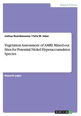 bokomslag Vegetation Assessment of AMRI Mined-out Sites for Potential Nickel Hyperaccumulator Species