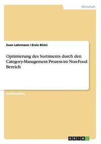 bokomslag Optimierung des Sortiments durch den Category-Management Prozess im Non-Food Bereich