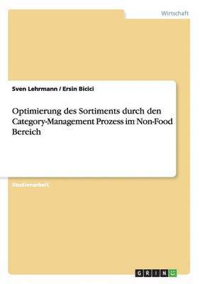 bokomslag Optimierung des Sortiments durch den Category-Management Prozess im Non-Food Bereich