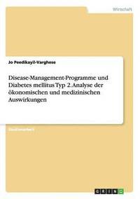 bokomslag Disease-Management-Programme und Diabetes mellitus Typ 2. Analyse der oekonomischen und medizinischen Auswirkungen