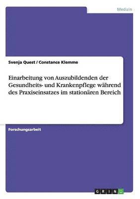 bokomslag Einarbeitung von Auszubildenden der Gesundheits- und Krankenpflege während des Praxiseinsatzes im stationären Bereich