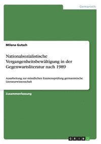 bokomslag Nationalsozialistische Vergangenheitsbewltigung in der Gegenwartsliteratur nach 1989