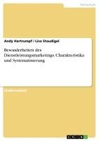 bokomslag Besonderheiten des Dienstleistungsmarketings. Charakteristika und Systematisierung