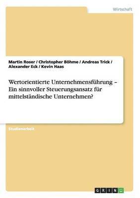 bokomslag Wertorientierte Unternehmensfhrung - Ein sinnvoller Steuerungsansatz fr mittelstndische Unternehmen?