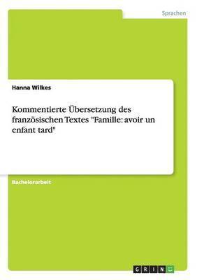 bokomslag Kommentierte bersetzung des franzsischen Textes &quot;Famille