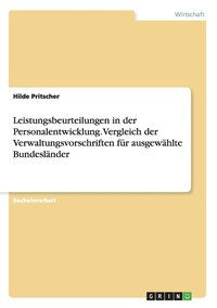 bokomslag Leistungsbeurteilungen in der Personalentwicklung. Vergleich der Verwaltungsvorschriften für ausgewählte Bundesländer