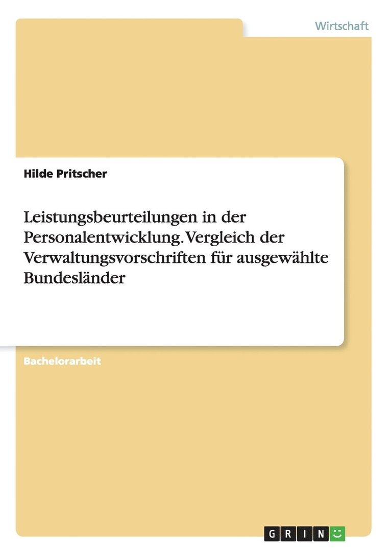 Hilde Pritscher - Leistungsbeurteilungen in der Personalentwicklung. Vergleich der Verwaltungsvorschriften für ausgewählte Bundesländer, Häftad