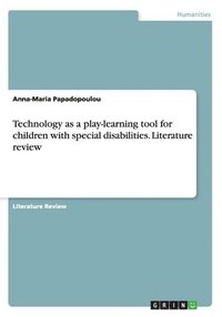 bokomslag Technology as a play-learning tool for children with special disabilities. Literature review