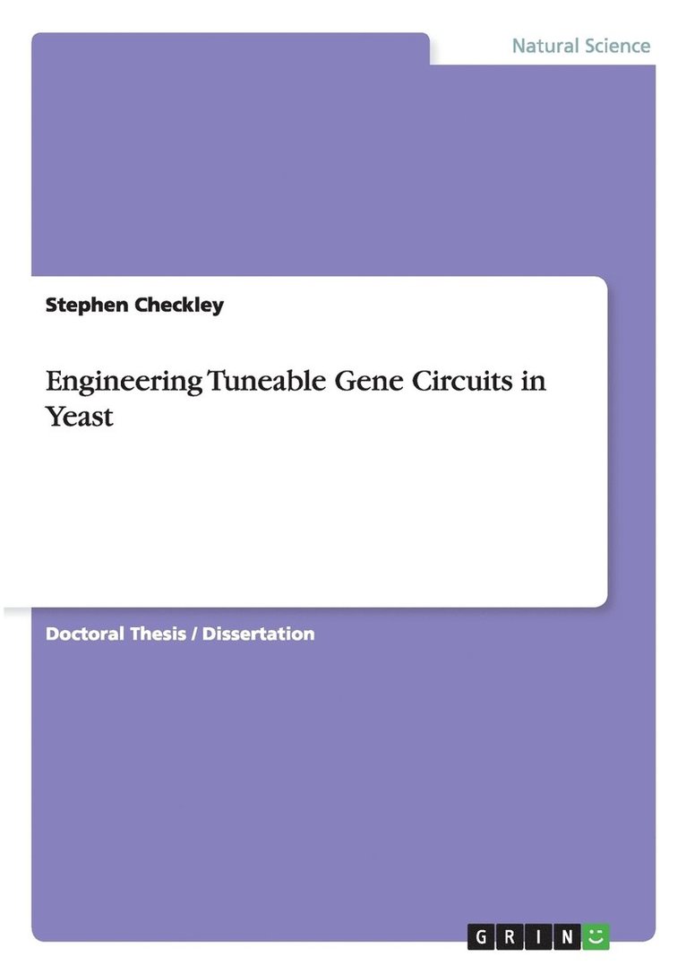 Engineering Tuneable Gene Circuits in Yeast 1