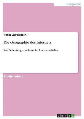 bokomslag Die Geographie des Internets