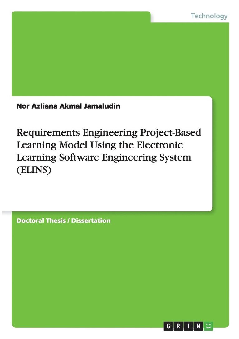 Requirements Engineering Project-Based Learning Model Using the Electronic Learning Software Engineering System (ELINS) 1