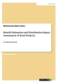 bokomslag Benefit Estimation and Distribution Impact Assessment of Road Projects