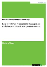 bokomslag Role of software requirements management tools in rework & software project success