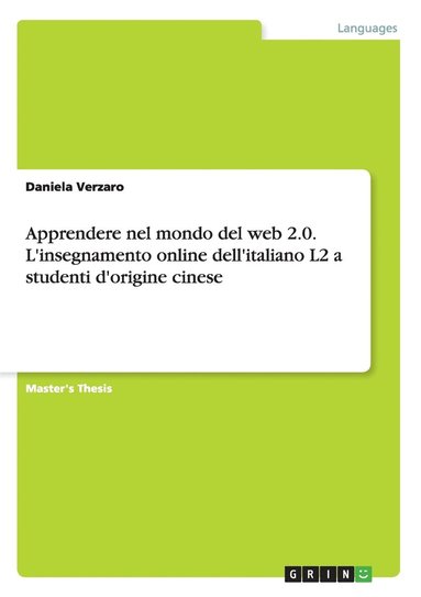 bokomslag Apprendere nel mondo del web 2.0. L'insegnamento online dell'italiano L2 a studenti d'origine cinese