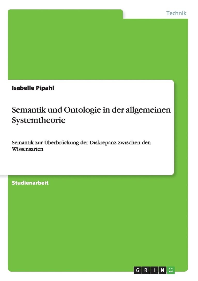 Semantik und Ontologie in der allgemeinen Systemtheorie 1