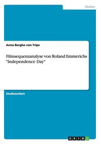bokomslag Filmsequenzanalyse von Roland Emmerichs "Independence Day"