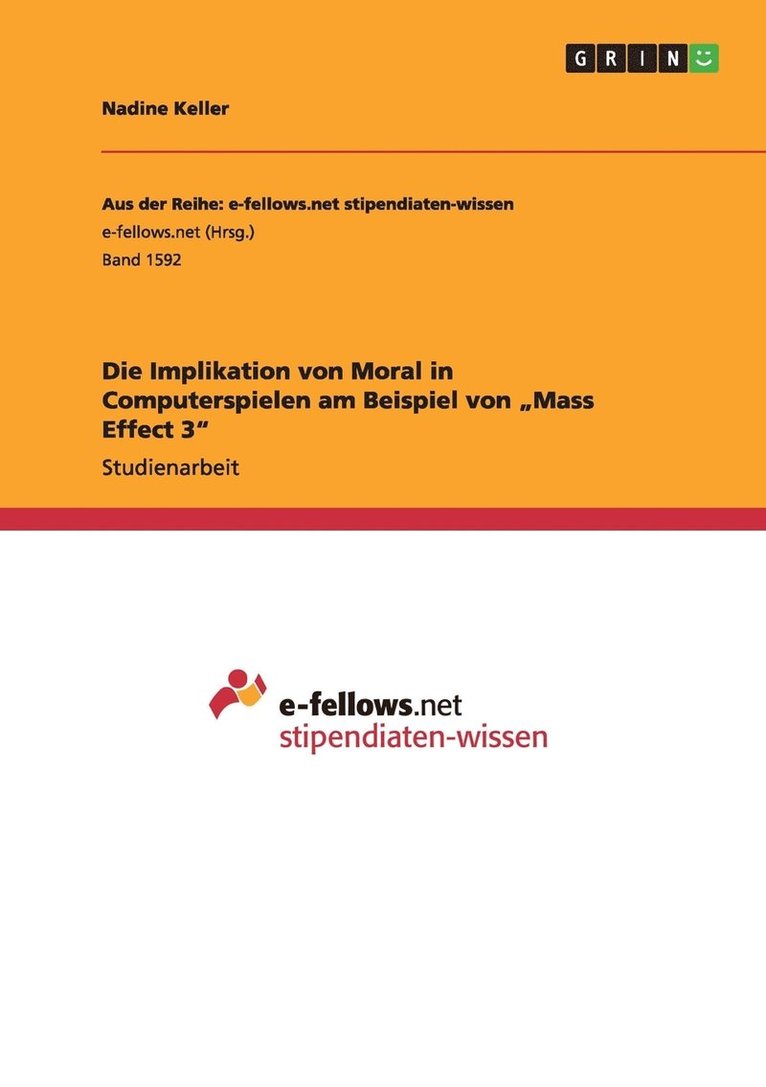 Die Implikation von Moral in Computerspielen am Beispiel von 'Mass Effect 3 1