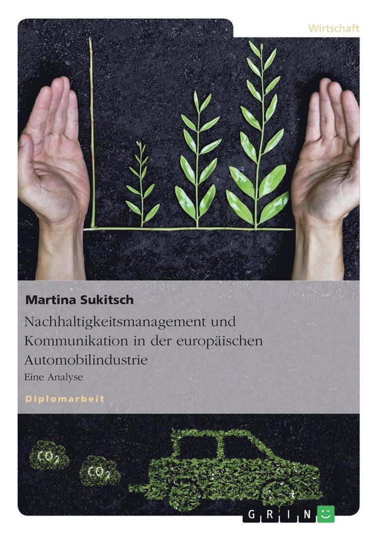 Nachhaltigkeitsmanagement und Kommunikation in der europäischen Automobilindustrie
