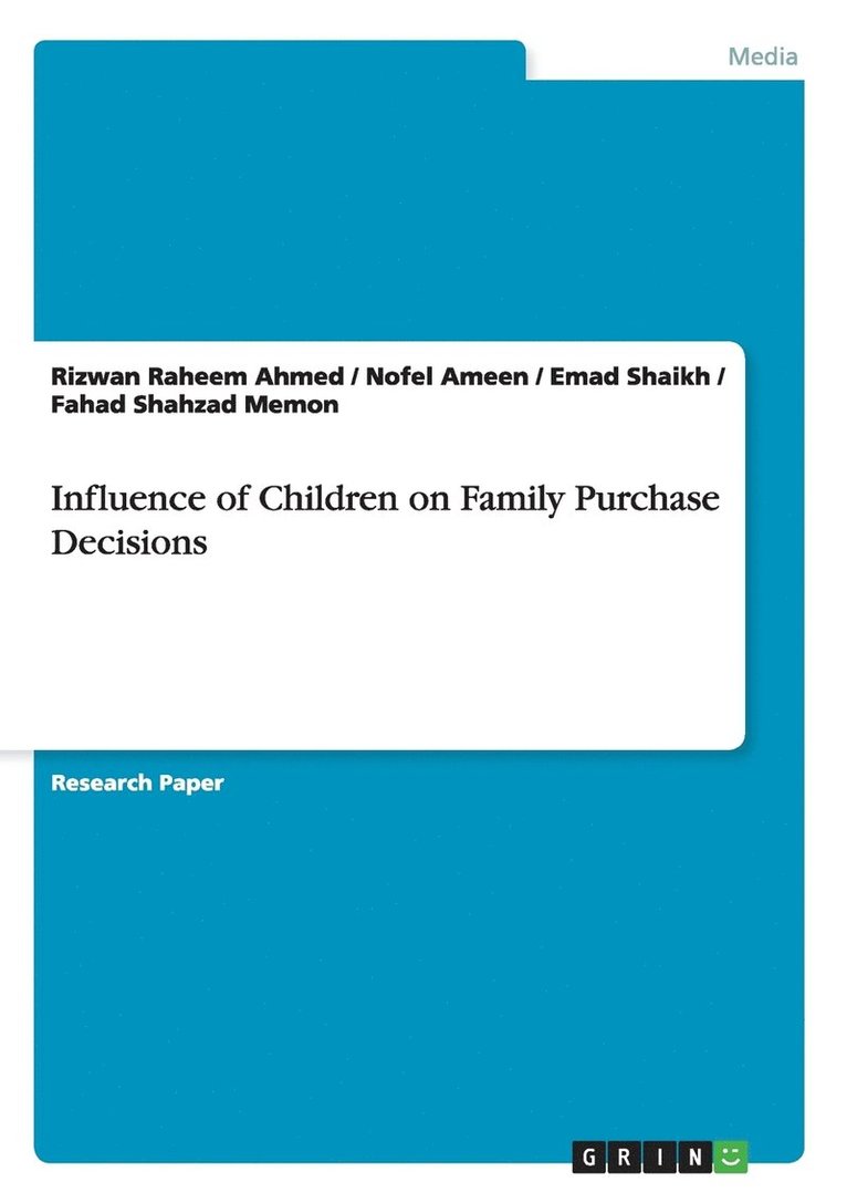 Influence of Children on Family Purchase Decisions 1