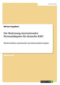 bokomslag Die Bedeutung internationaler Personalakquise fur deutsche KMU