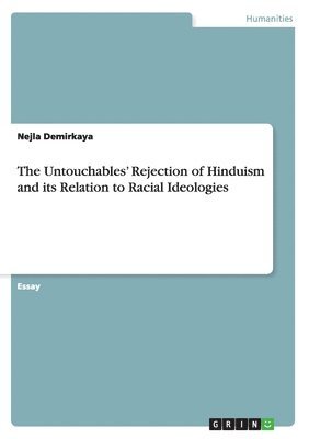 Untouchables' Rejection of Hinduism and its Relation to Racial Ideologies