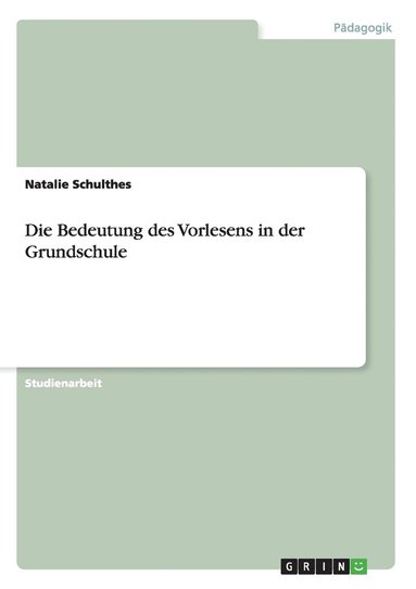 bokomslag Bedeutung des Vorlesens in der Grundschule