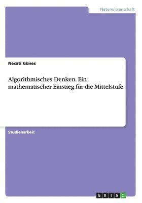 bokomslag Algorithmisches Denken. Ein mathematischer Einstieg fr die Mittelstufe