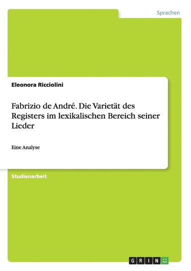 bokomslag Fabrizio de Andre. Die Varietat Des Registers Im Lexikalischen Bereich Seiner Lieder