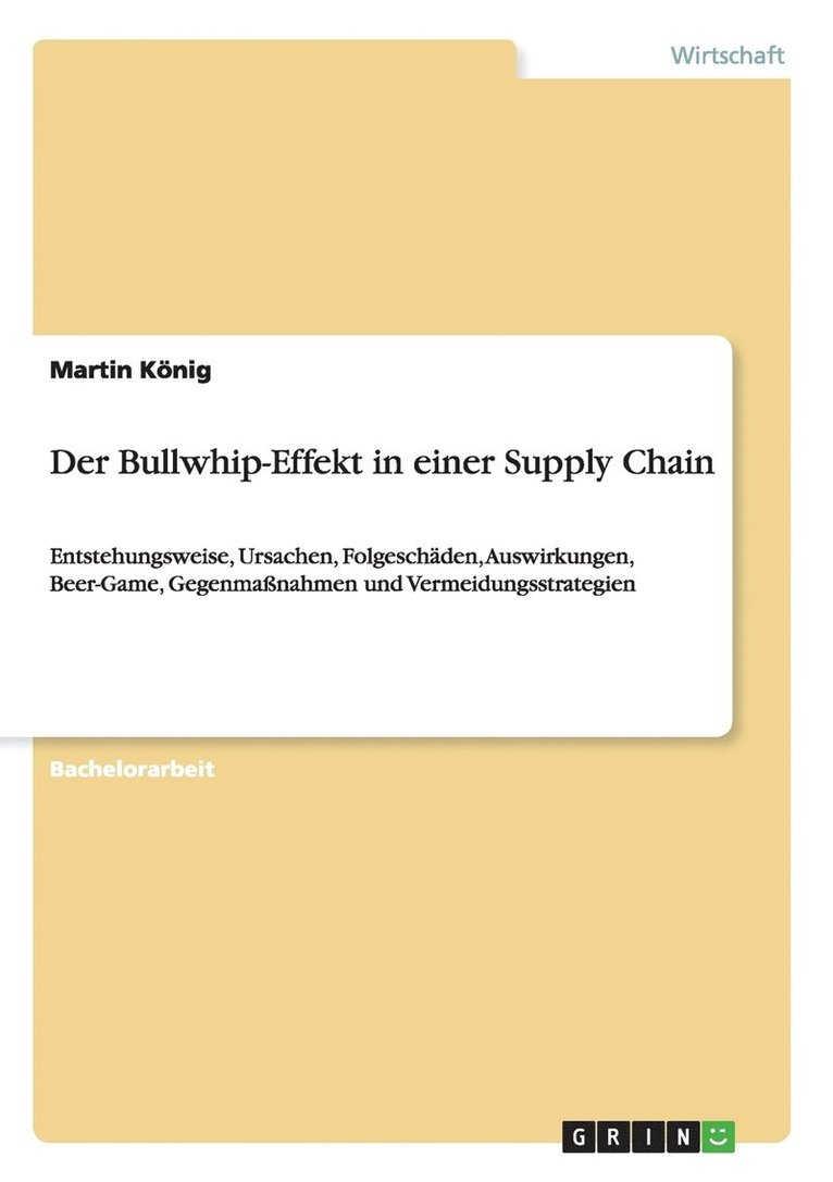 Der Bullwhip-Effekt in einer Supply Chain 1