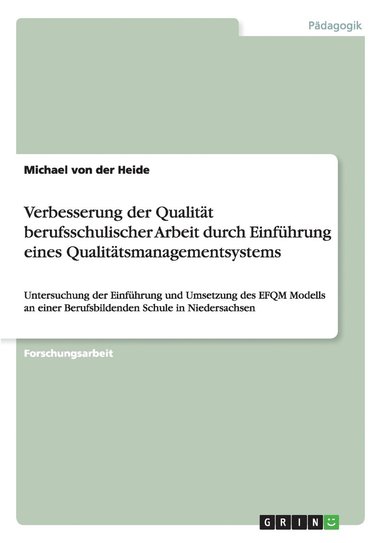 bokomslag Verbesserung der Qualität berufsschulischer Arbeit durch Einführung eines Qualitätsmanagementsystems