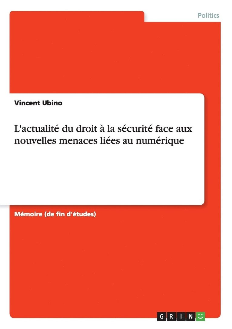 L'actualite du droit a la securite face aux nouvelles menaces liees au numerique 1