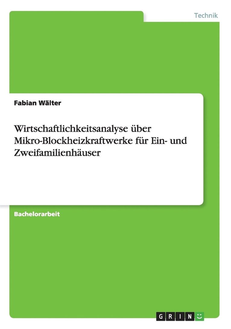 Wirtschaftlichkeitsanalyse ber Mikro-Blockheizkraftwerke fr Ein- und Zweifamilienhuser 1