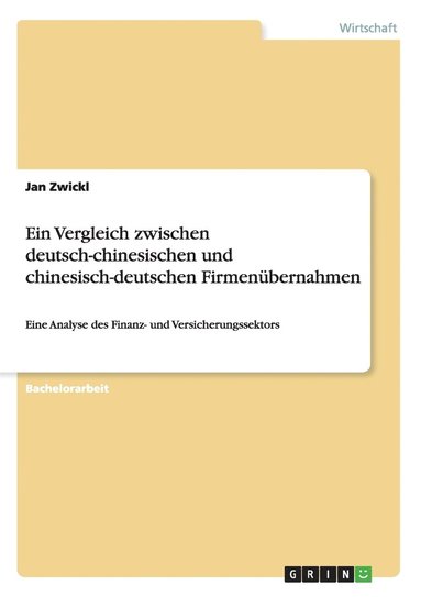 bokomslag Ein Vergleich zwischen deutsch-chinesischen und chinesisch-deutschen Firmenubernahmen