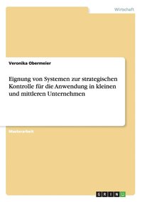 bokomslag Eignung von Systemen zur strategischen Kontrolle für die Anwendung in kleinen und mittleren Unternehmen