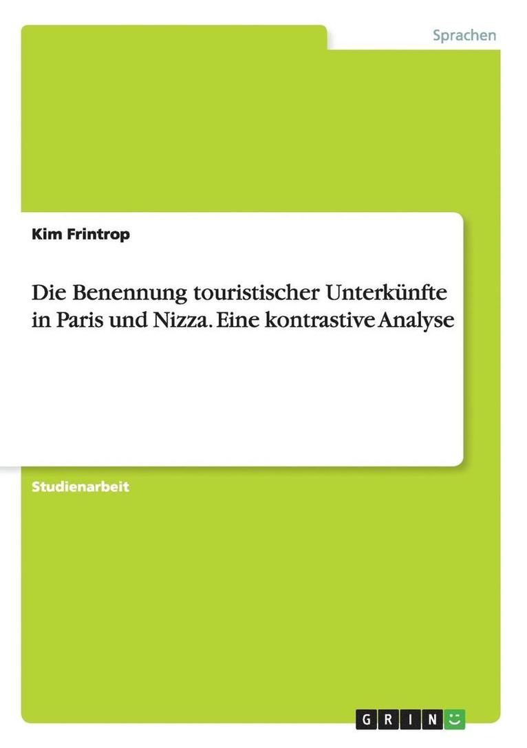 Die Benennung touristischer Unterknfte in Paris und Nizza. Eine kontrastive Analyse 1