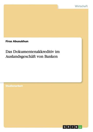 bokomslag Das Dokumentenakkreditiv im Auslandsgeschaft von Banken