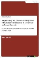 bokomslag Ausgestaltung Der Aufsichtsratstatigkeit in Offentlichen Unternehmen in Osterreich Und in Der Schweiz