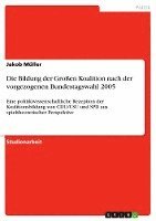 Die Bildung Der Groen Koalition Nach Der Vorgezogenen Bundestagswahl 2005 1