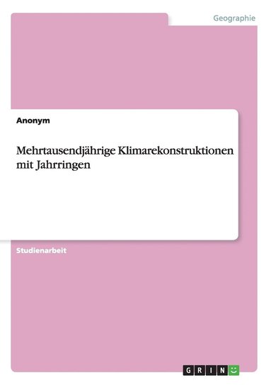 bokomslag Mehrtausendjährige Klimarekonstruktionen mit Jahrringen